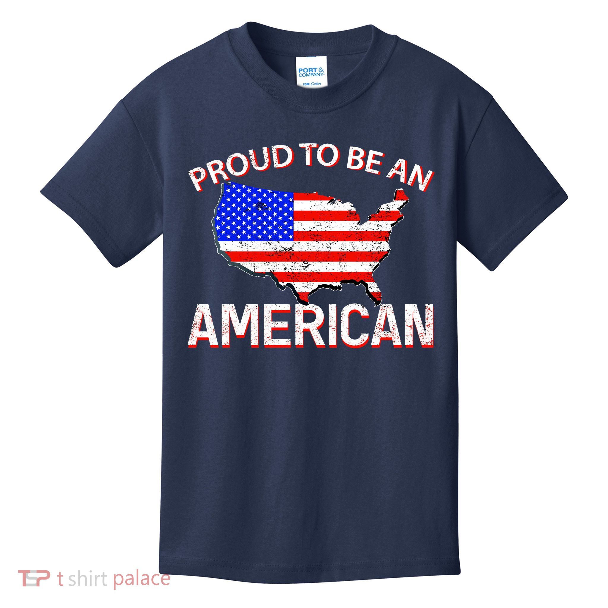 Proud To Be An American Kids T-Shirt