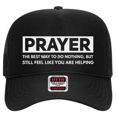 Prayer The Best Way To Do Nothing Funny Atheist Trucker Hat