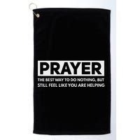 Prayer The Best Way To Do Nothing Funny Atheist Golf Towel