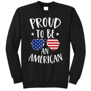 Proud to Be an American 4th of July Patriotic Sweatshirt