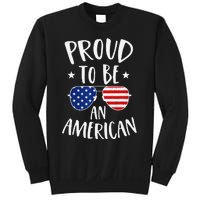 Proud to Be an American 4th of July Patriotic Sweatshirt