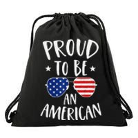 Proud to Be an American 4th of July Patriotic Drawstring Bag