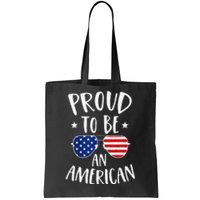 Proud to Be an American 4th of July Patriotic Tote Bag