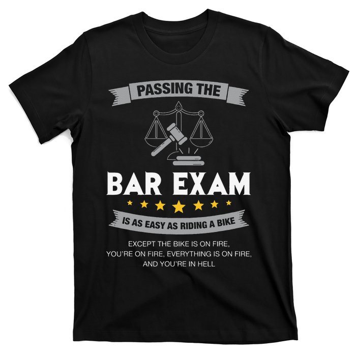 Passing The Bar Exam Is Easy Lawyer Graduation Attorney T-Shirt