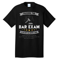 Passing The Bar Exam Is Easy Lawyer Graduation Attorney Tall T-Shirt