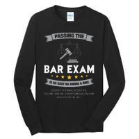 Passing The Bar Exam Is Easy Lawyer Graduation Attorney Tall Long Sleeve T-Shirt