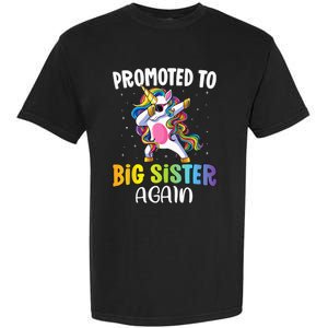 Promoted To Big Sister Again Sister Unicorn Garment-Dyed Heavyweight T-Shirt