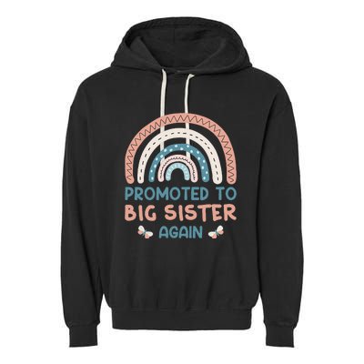 Promoted To Big Sister I Am Going To Be A Big Sister Garment-Dyed Fleece Hoodie