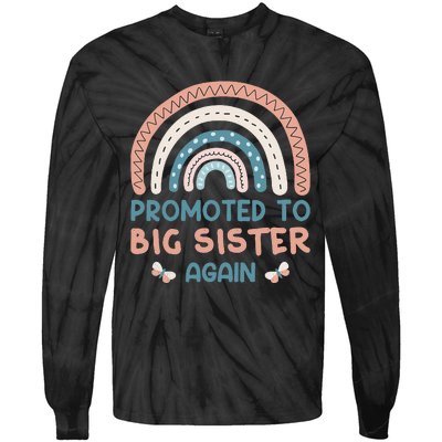 Promoted To Big Sister I Am Going To Be A Big Sister Tie-Dye Long Sleeve Shirt