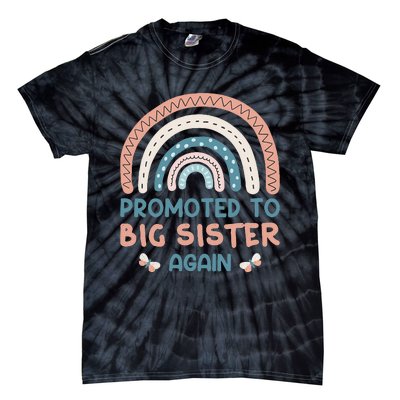 Promoted To Big Sister I Am Going To Be A Big Sister Tie-Dye T-Shirt