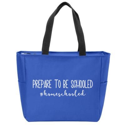 Prepare To Be Schooled #Homeschooled Homeschool Mom Gift Zip Tote Bag