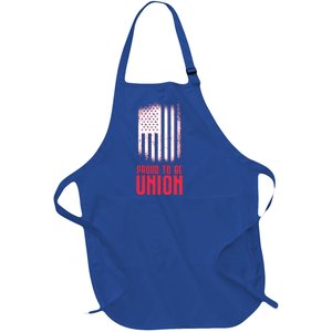 Proud To Be Union Skilled Labor Worker Labor Day Gift Cool Gift Full-Length Apron With Pockets