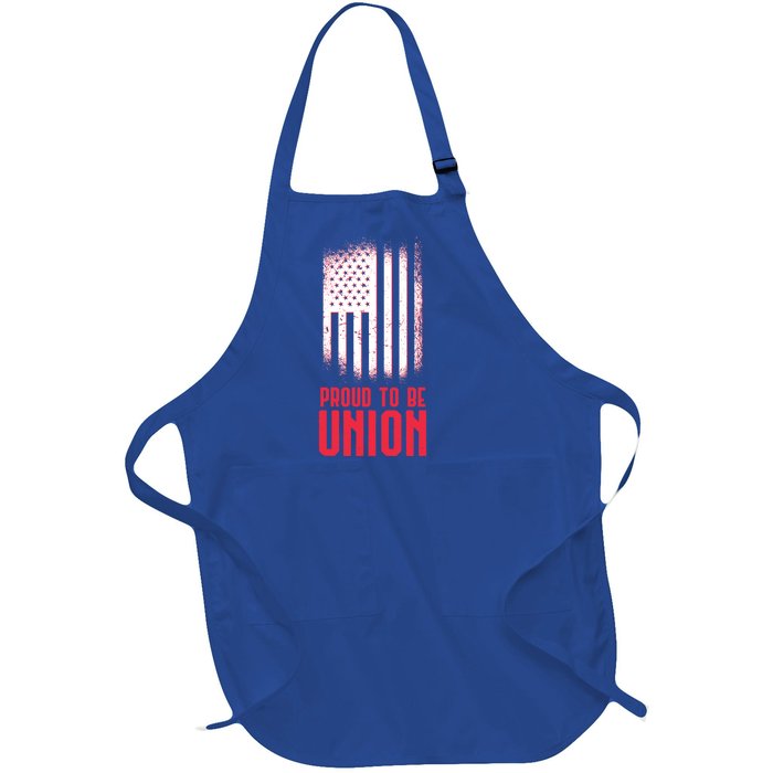 Proud To Be Union Skilled Labor Worker Labor Day Gift Cool Gift Full-Length Apron With Pockets