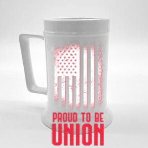 Proud To Be Union Skilled Labor Worker Labor Day Gift Cool Gift Beer Stein