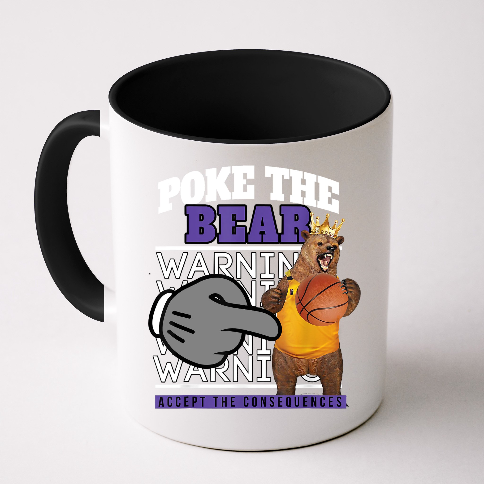 Poke The Bear Accept The Consequences Mug