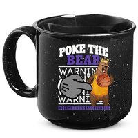 Poke The Bear Accept The Consequences 15oz Campfire Ceramic Mug