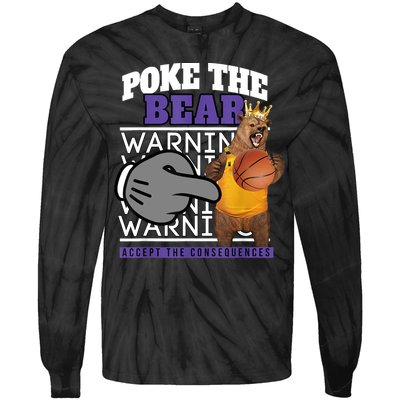 Poke The Bear Accept The Consequences Tie-Dye Long Sleeve Shirt