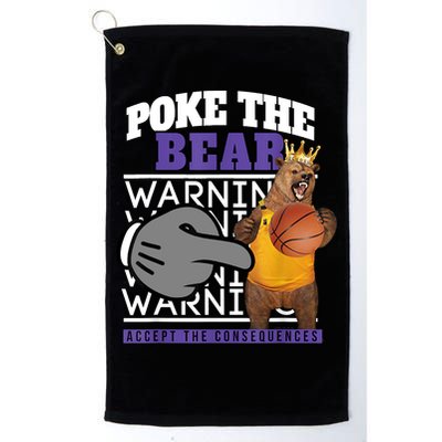 Poke The Bear Accept The Consequences Golf Towel