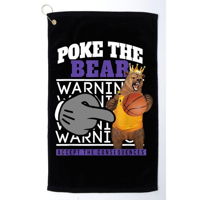 Poke The Bear Accept The Consequences Golf Towel