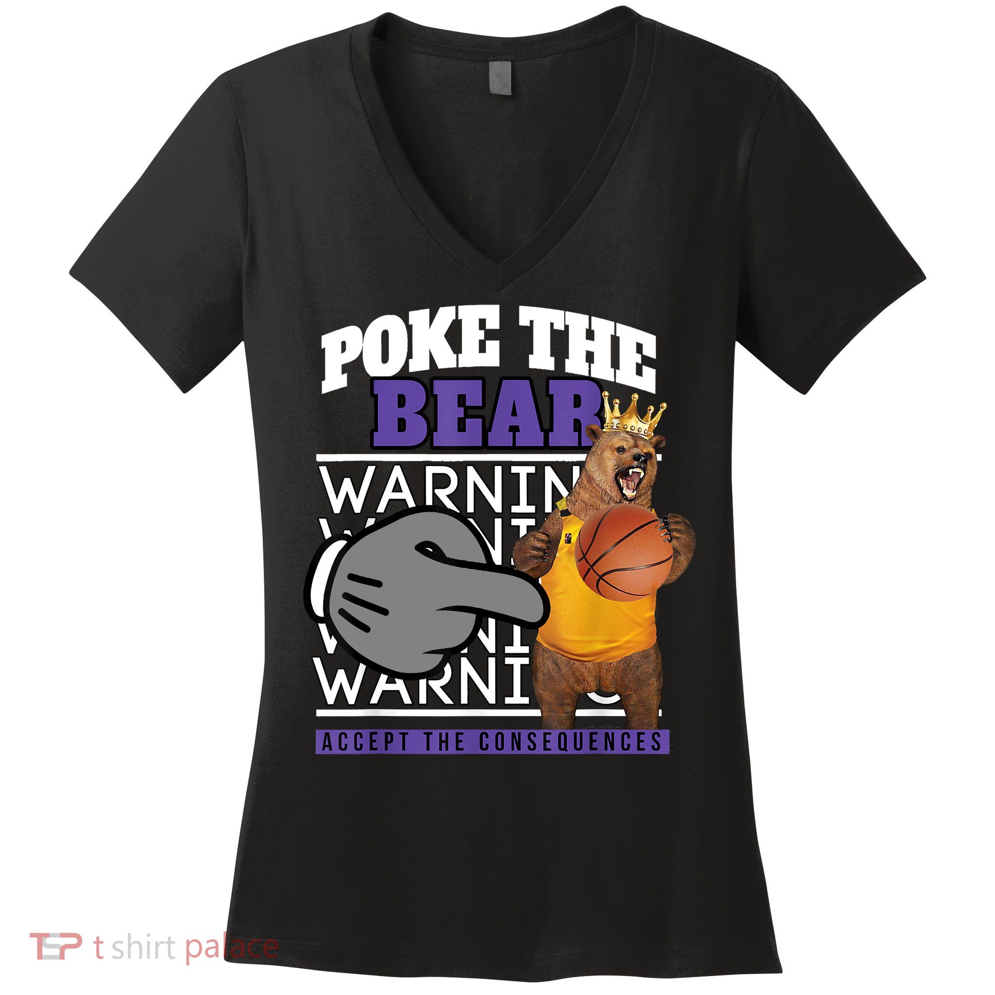 Poke The Bear Accept The Consequences Women's V-Neck T-Shirt