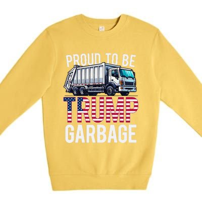 Proud To Be Trump Garbage American Flag Premium Crewneck Sweatshirt