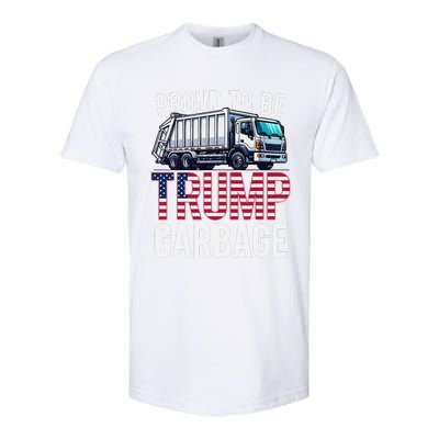 Proud To Be Trump Garbage American Flag Softstyle CVC T-Shirt