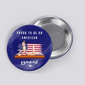 Proud To Be An American Gymnast Gift Button