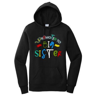 Promoted To Big Sister Est 2025 Funny First Time New Sister Women's Pullover Hoodie