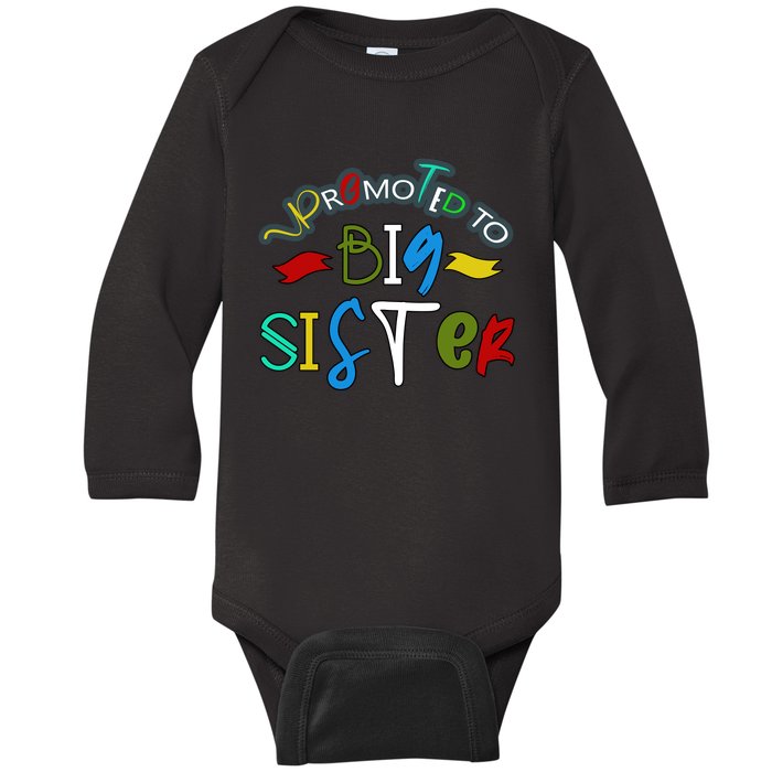 Promoted To Big Sister Est 2025 Funny First Time New Sister Baby Long Sleeve Bodysuit