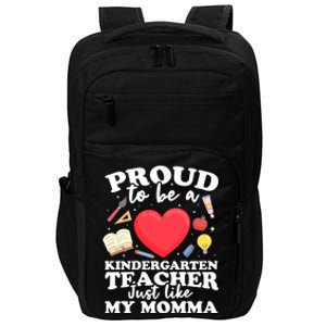 Proud To Be A Kindergarten Teacher Kindergarten Teacher Gift Impact Tech Backpack