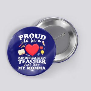 Proud To Be A Kindergarten Teacher Kindergarten Teacher Gift Button