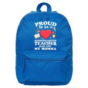 Proud To Be A Kindergarten Teacher Kindergarten Teacher Gift 16 in Basic Backpack