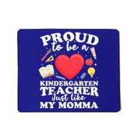 Proud To Be A Kindergarten Teacher Kindergarten Teacher Gift Mousepad