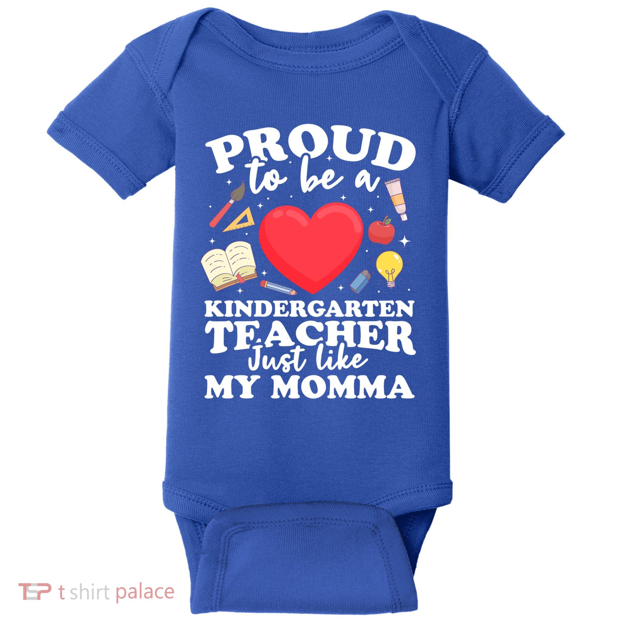 Proud To Be A Kindergarten Teacher Kindergarten Teacher Gift Baby Bodysuit