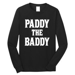 Paddy The Baddy Apparel Long Sleeve Shirt