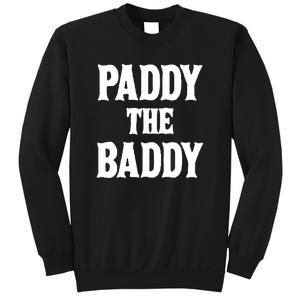 Paddy The Baddy Apparel Sweatshirt