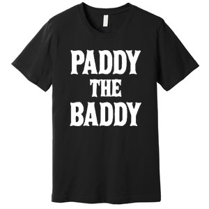 Paddy The Baddy Apparel Premium T-Shirt