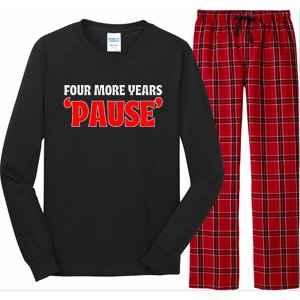 Pause Teleprompter Biden Four More Years Long Sleeve Pajama Set