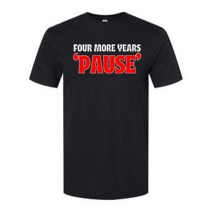 Pause Teleprompter Biden Four More Years Softstyle CVC T-Shirt