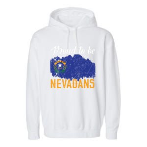 Proud To Be Nevadans Usa America Nevadians I Love Nevada Cool Gift Garment-Dyed Fleece Hoodie