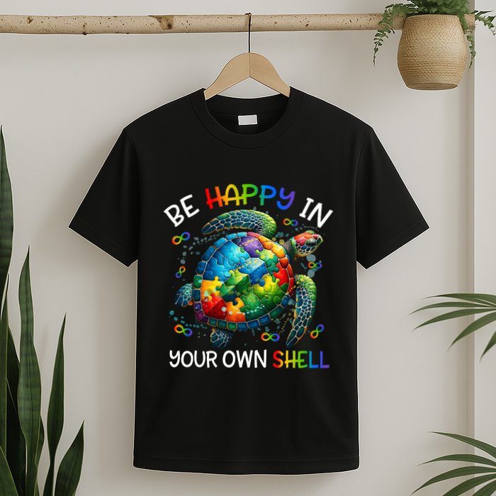 Puzzle Turtle Be Happy In Your Own Shell Autism Awareness T-Shirt