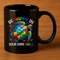 Puzzle Turtle Be Happy In Your Own Shell Autism Awareness 11oz C Handle Ceramic Mug