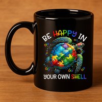 Puzzle Turtle Be Happy In Your Own Shell Autism Awareness 11oz C Handle Ceramic Mug