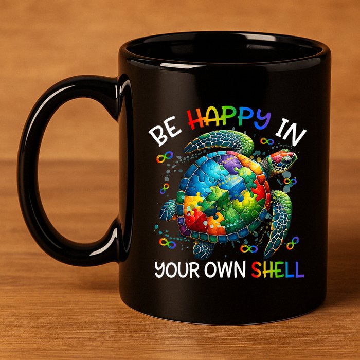 Puzzle Turtle Be Happy In Your Own Shell Autism Awareness 11oz C Handle Ceramic Mug