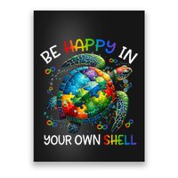 Puzzle Turtle Be Happy In Your Own Shell Autism Awareness Poster