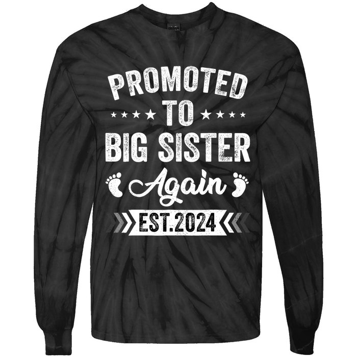 Promoted To Big Sister Again Est 2024 Announcement Tie-Dye Long Sleeve Shirt