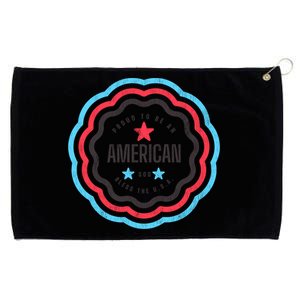 Proud To Be An American Patriotic Usa Gift Grommeted Golf Towel