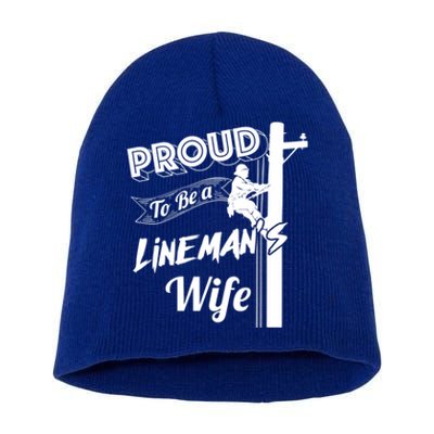 Proud To Be A Line's Wife Cute Journey Funny Gift Great Gift Short Acrylic Beanie