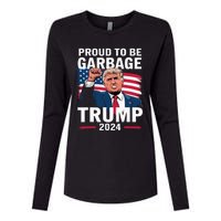 Proud To Be Garbage Trump 2024 Vote Trump Team Garbage Womens Cotton Relaxed Long Sleeve T-Shirt