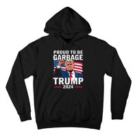 Proud To Be Garbage Trump 2024 Vote Trump Team Garbage Hoodie